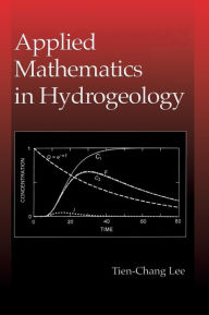 Title: Applied Mathematics in Hydrogeology / Edition 1, Author: Tien-Chang Lee