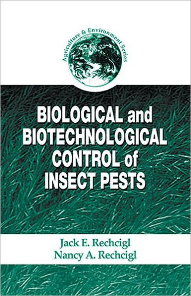 Biological and Biotechnological Control of Insect Pests / Edition 1