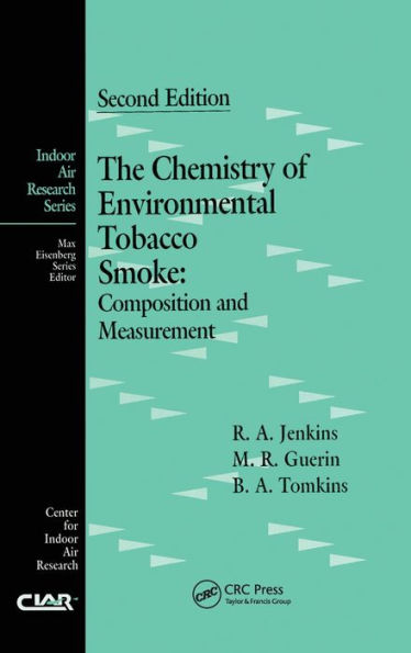 The Chemistry of Environmental Tobacco Smoke: Composition and Measurement, Second Edition / Edition 2