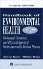 Handbook of Environmental Health, Volume I: Biological, Chemical, and Physical Agents of Environmentally Related Disease / Edition 4