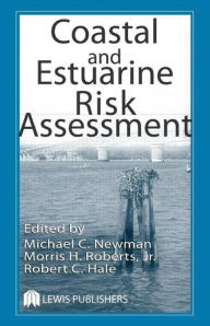 Title: Coastal and Estuarine Risk Assessment, Author: Jr.
