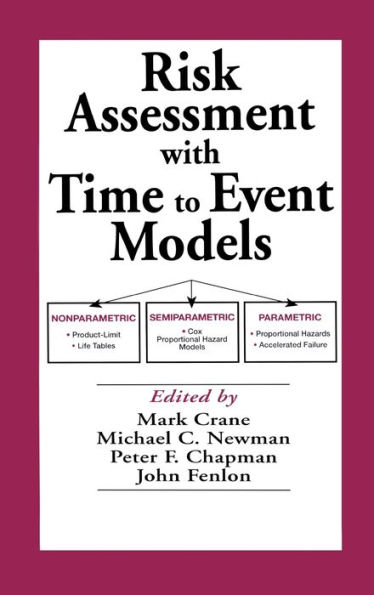 Risk Assessment with Time to Event Models / Edition 1