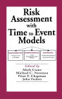 Risk Assessment with Time to Event Models