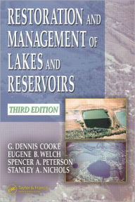 Title: Restoration and Management of Lakes and Reservoirs / Edition 3, Author: G. Dennis Cooke