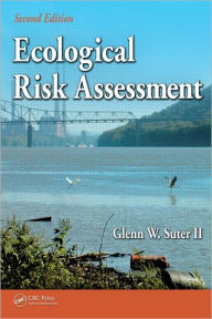 Title: Ecological Risk Assessment / Edition 2, Author: Glenn W. Suter II