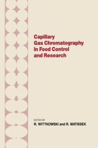 Title: Capillary Gas Chromotography in Food Control and Research / Edition 1, Author: R. Wittkowski