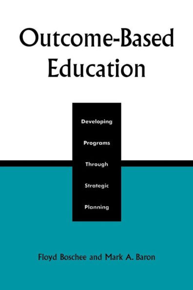 Outcome-Based Education: Developing Programs Through Strategic Planning