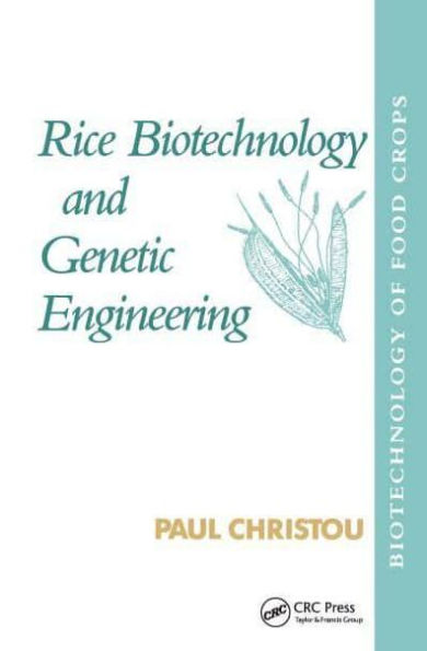 Rice Biotechnology and Genetic Engineering: of Food Crops