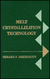 Title: Melt Crystallization Technology / Edition 1, Author: Tine Arkenbout-de Vroome