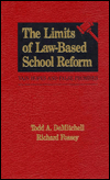 The Limits of Law-Based School Reform: Vain Hopes and False Promises