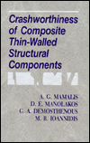 Title: Crashworthiness of Composite Thin-Walled Structures / Edition 1, Author: A.G. Mamalis