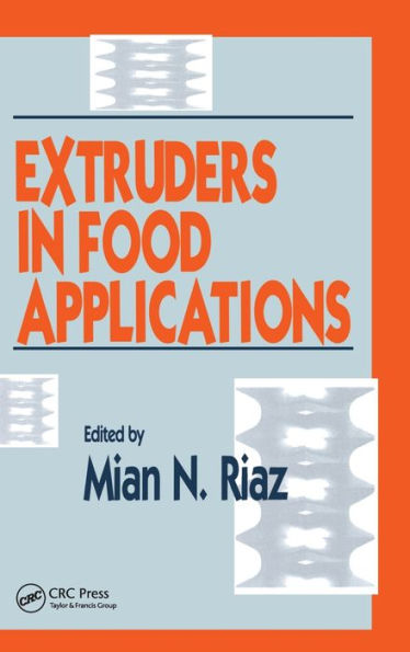 Extruders in Food Applications / Edition 1