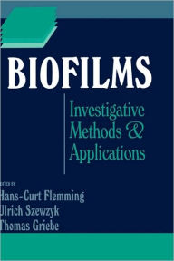 Title: Biofilms: Investigative Methods and Applications / Edition 1, Author: Hans-Curt Flemming