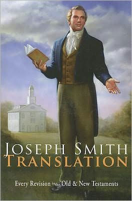 Joseph Smith Translation: Old & New Testaments