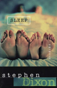 Title: Sleep, Author: Stephen Dixon