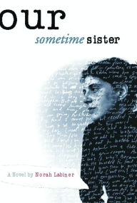 Title: Our Sometime Sister, Author: Norah Labiner