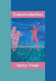 Title: Transcircularities: New & Selected Poems, Author: Quincy Troupe