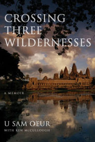 Title: Crossing Three Wildernesses, Author: U Sam Oeur