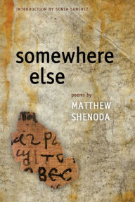 Title: Somewhere Else, Author: Matthew Shenoda