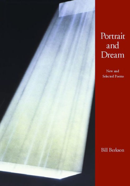 Portrait and Dream: New and Selected Poems