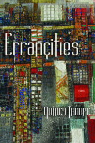 Title: Errançities, Author: Quincy Troupe