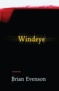 Title: Windeye, Author: Brian Evenson