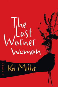 Title: The Last Warner Woman, Author: Kei Miller