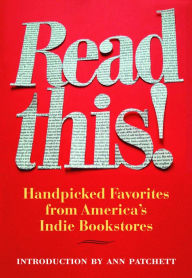 Title: Read This!: Handpicked Favorites from America's Indie Bookstores, Author: Hans Weyandt