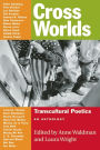 Cross Worlds: Transcultural Poetics: An Anthology