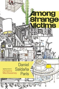 Title: Among Strange Victims, Author: Daniel Saldaña París