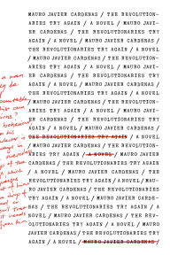 Title: The Revolutionaries Try Again, Author: Mauro Javier Cardenas