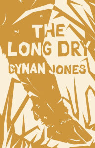 Title: The Long Dry, Author: Cynan Jones