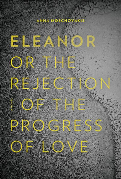 Eleanor, or, the Rejection of Progress Love