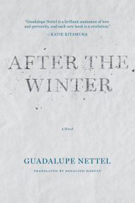 Title: After the Winter, Author: Guadalupe Nettel