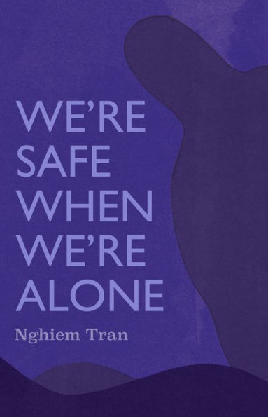 We're Safe When Alone