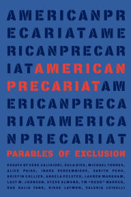 Epub books download for android American Precariat: Parables of Exclulsion 9781566896955 by Zeke Caligiuri et al. PDF FB2 MOBI in English