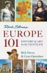 Alternative view 1 of Rick Steves' Europe 101: History and Art for the Traveler