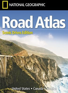 National Geographic Road Atlas 2025: Scenic Drives Edition [United States, Canada, Mexico]