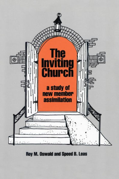 The Inviting Church: A Study of New Member Assimilation