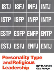 Title: Personality Type and Religious Leadership, Author: Roy M. Oswald