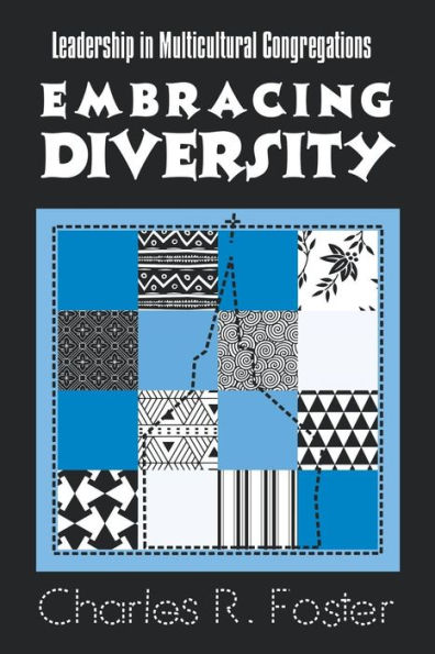 Embracing Diversity: Leadership in Multicultural Congregations