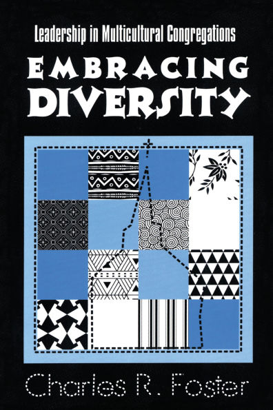 Embracing Diversity: Leadership Multicultural Congregations