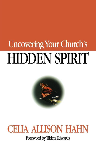 Uncovering Your Church's Hidden Spirit