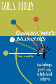 Title: Community Ministry, Author: Carl S. Dudley