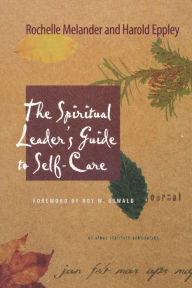 Title: The Spiritual Leader's Guide to Self-Care, Author: Rochelle Melander