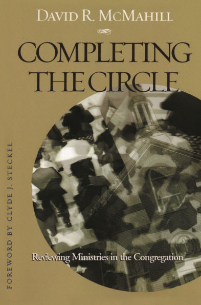 Completing the Circle: Reviewing Ministries in the Congregation