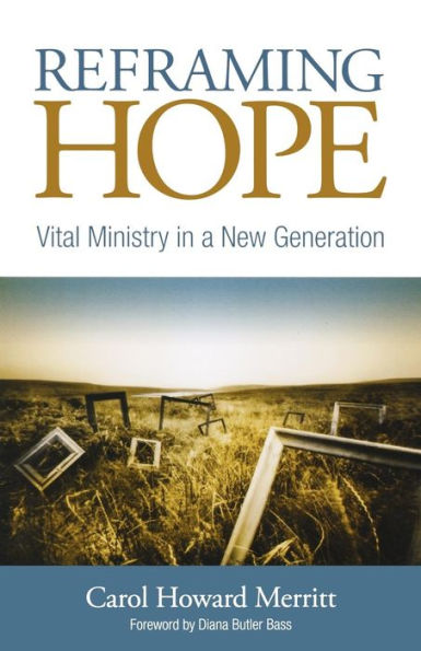 Reframing Hope: Vital Ministry a New Generation