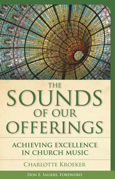 The Sounds of Our Offerings: Achieving Excellence Church Music