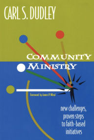 Title: Community Ministry, Author: Carl S. Dudley