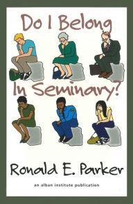 Title: Do I Belong in Seminary?, Author: Ronald E. Parker